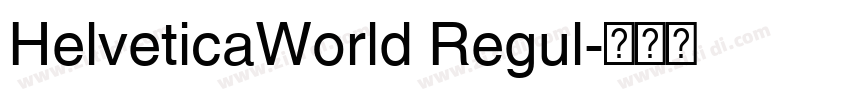 HelveticaWorld Regul字体转换